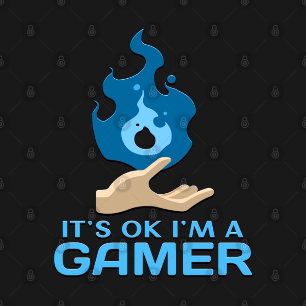 Its Ok Im A Gamer Blue by Shawnsonart