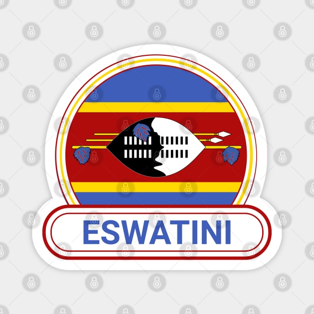 Eswatini Country Badge - Eswatini Flag Magnet by Yesteeyear