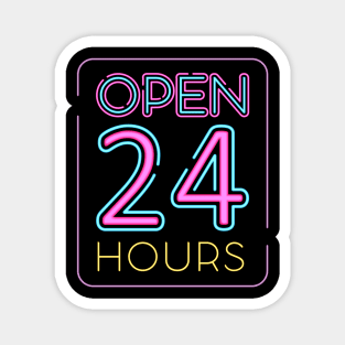 Open 24 Hours Magnet