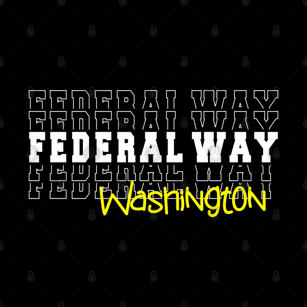 Federal Way city Washington Federal Way WA by TeeLogic