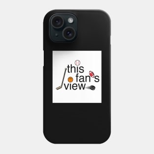 This Fan's View Phone Case