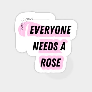 Rose Name Design Everyone Needs A Rose Magnet