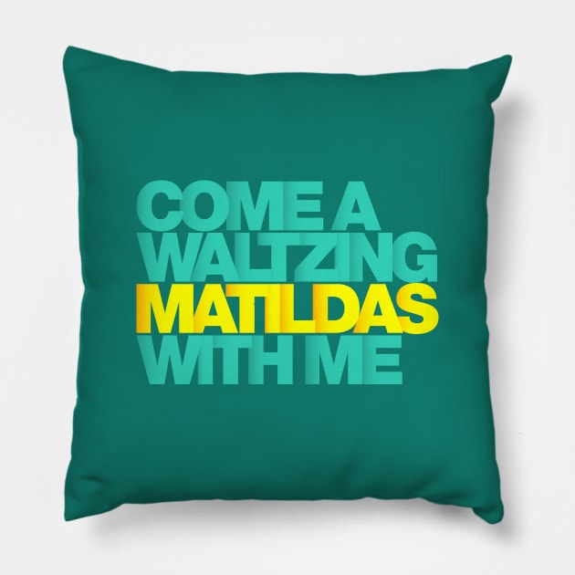 Come a waltzing Matildas with me… Pillow by StripTees