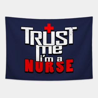 Proud Nurse Trust Me Slogan Gift For Nurses Tapestry