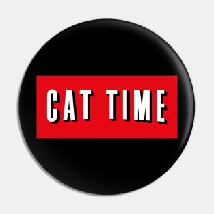 Cat Lover Cat Time Pin