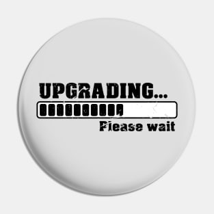 Upgrading Pin