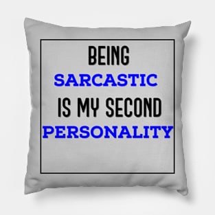 Being Sarcastic Pillow