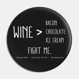 Wine Fight Me! Pin