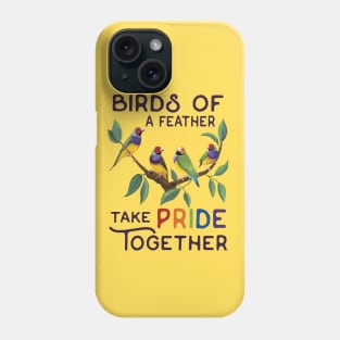 BIRDS OF A FEATHER - TAKE PRIDE TOGETHER Phone Case