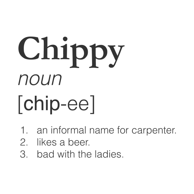 Chippy- Slang job title by woundedduck