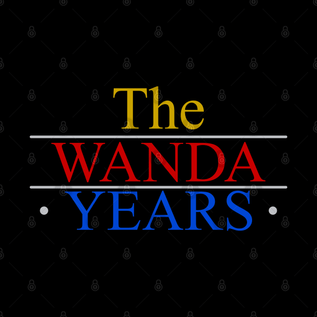 The Wanda Years by artnessbyjustinbrown