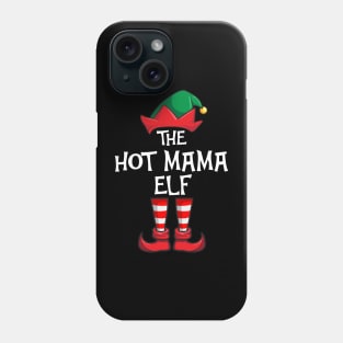 Hot Mama Elf Matching Family Christmas Phone Case