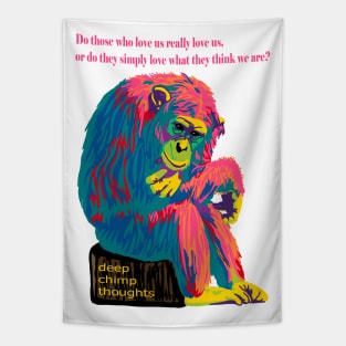 Deep Chimp Thoughts Tapestry