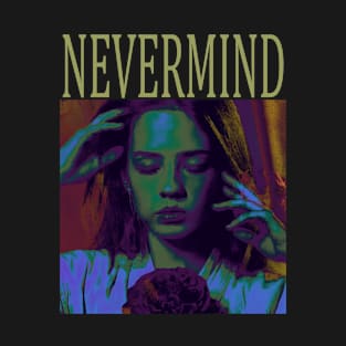 nevermind 3 T-Shirt