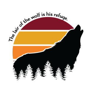 The Lair of the Wolf is his Refuge Retro Sunset T-Shirt