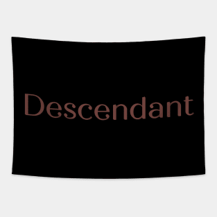 Descendant Tapestry