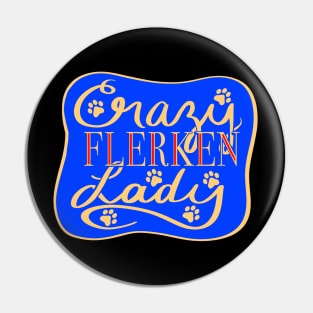 Crazy Flerken Lady Pin