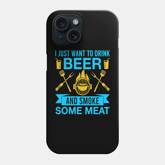 I Just Want To Drink Beer Phone Case by coollooks