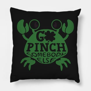 Go Pinch Somebody Else Irish Crab Pillow