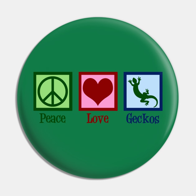 Peace Love Geckos Pin by epiclovedesigns