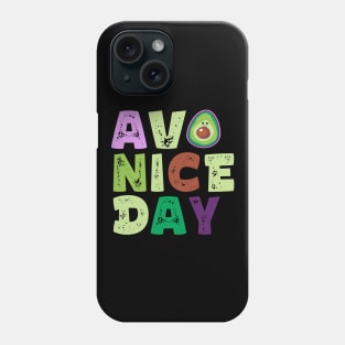 Avo Nice Day Phone Case