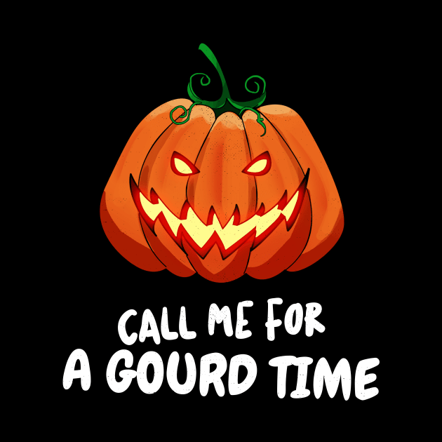 Call Me For a Gourd Time Funny Halloween by dearannabellelee