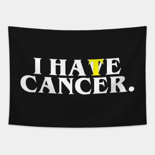 I HAVE / HATE CANCER Tapestry