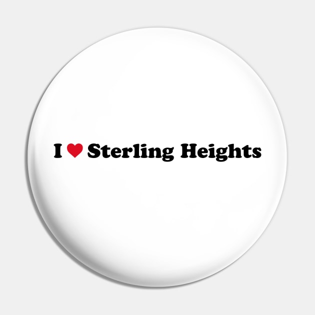 I Love Sterling Heights Pin by Novel_Designs