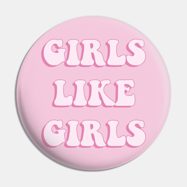 Girls like girls (pink) Pin by kassiopeiia