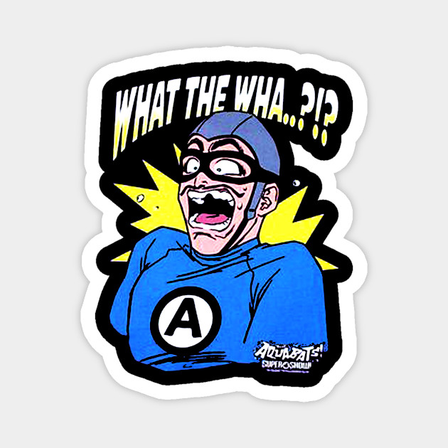 aqua bats - The Aquabats Super Show - Magnet