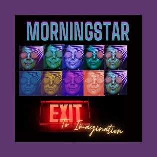 Morningstar - Exit To Imagination Version 2 T-Shirt