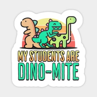 My Students are Dino-Mite! Magnet