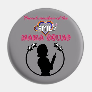 Mama Squad Pin