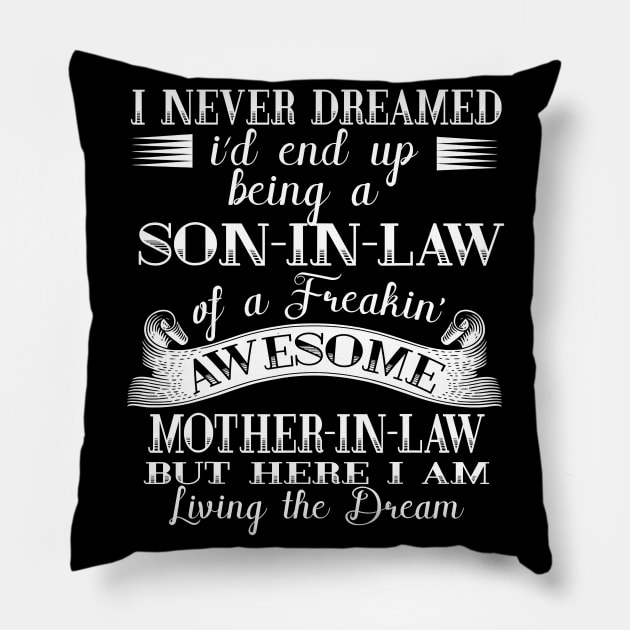 Proud Son In Law - Gift for Son In Law Pillow by lostbearstudios