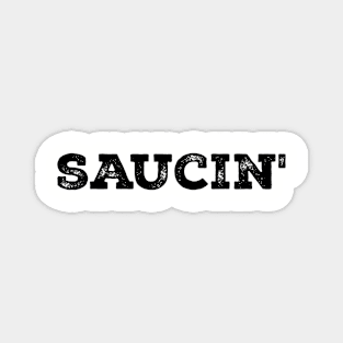 Saucin' Hip Hop Magnet