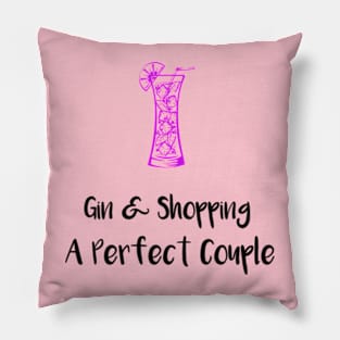 Gin And Shopping - Shopping Funny Drinking Pillow