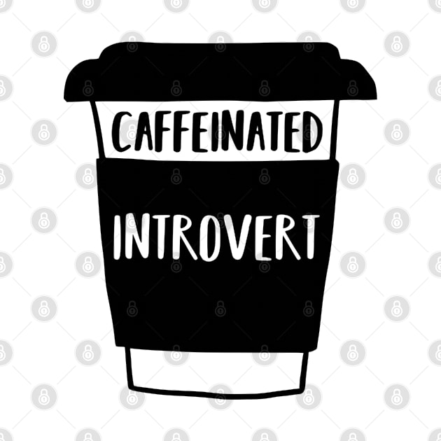 Caffeinated Introvert by LetThemDrinkCosmos