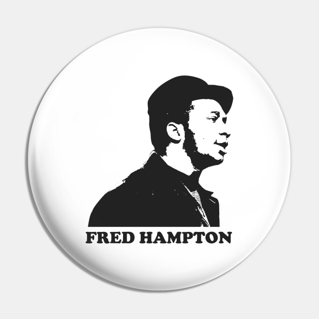 Fred Hampton Pin by Sick One