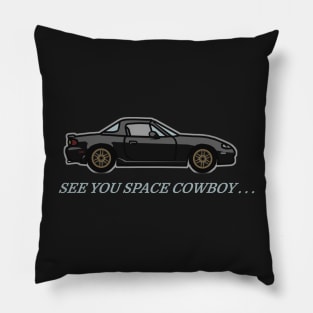 Black miata See you space cowboy Pillow