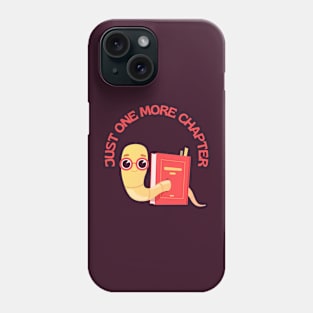 Little Bookworm Just one more chapter So many books So little time I Love Books Bookoholic Phone Case