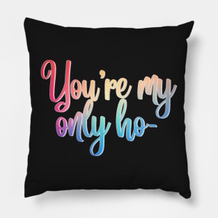 Carrie Fisher Only Ho Quote Pillow