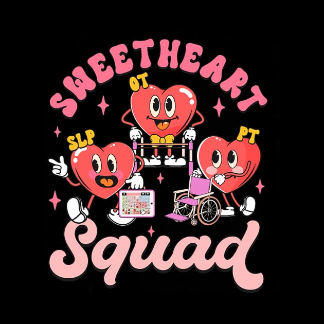 Retro Sweethearts Squad SLP OT PT Valentine Therapy Crew by jadolomadolo