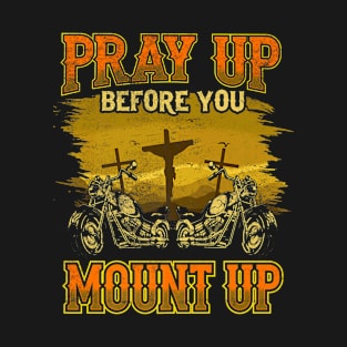 Motorcycle Cross Pray Mount Jesus Lover T-Shirt