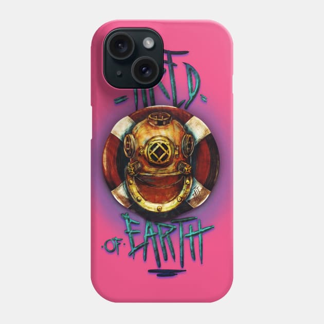 Tired of Earth Phone Case by pumpkinsubmarine