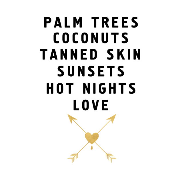 PALM TREES - TANNED SKIN - SUNSETS - HOT NIGHTS - LOVE by deificusArt