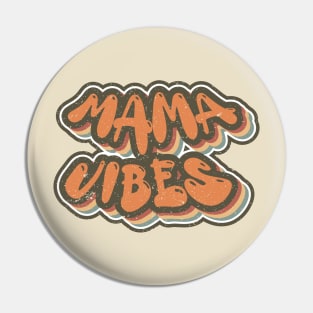 Mama Vibes Pin