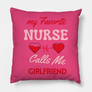 My Favorite Nurse Calls Me Boyfriend fanny Pillow