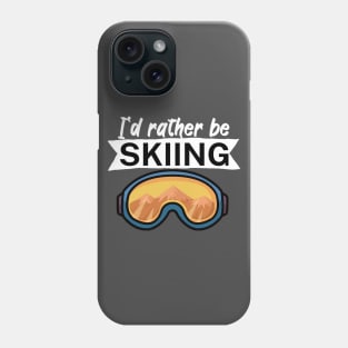 Id rather be skiing Phone Case