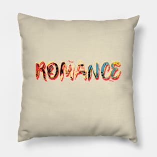 ROMANCE - Colorful Design Pillow