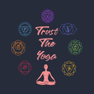 Trust The Yoga T-Shirt